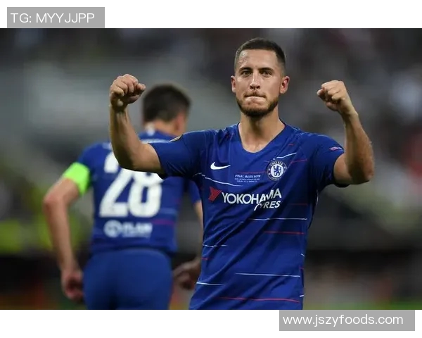 阿扎尔球技精湛备受夸赞，成为切尔西关键进攻核心